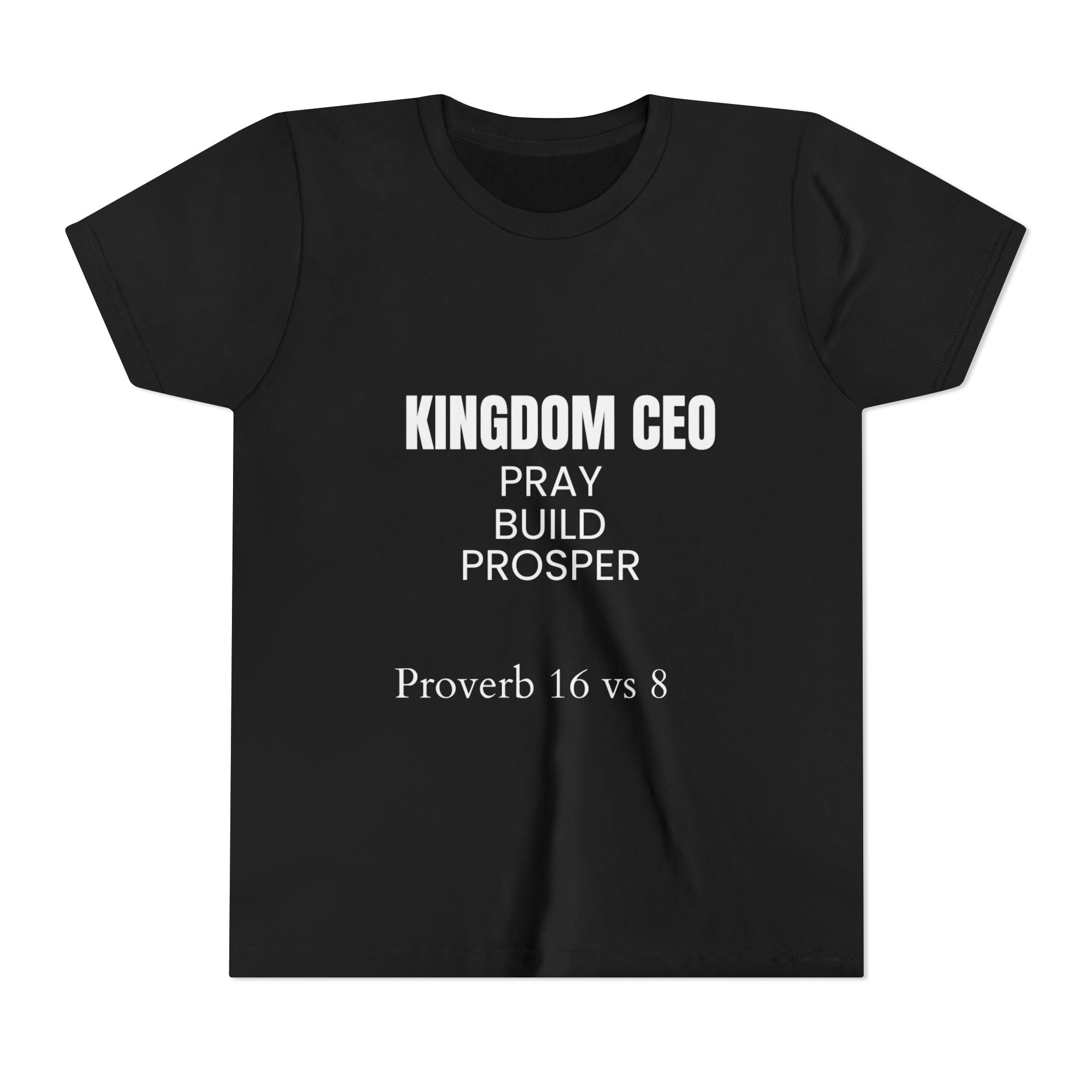 Youth Tee - "Kingdom CEO: Pray, Build, Prosper" (Proverb 16:8)