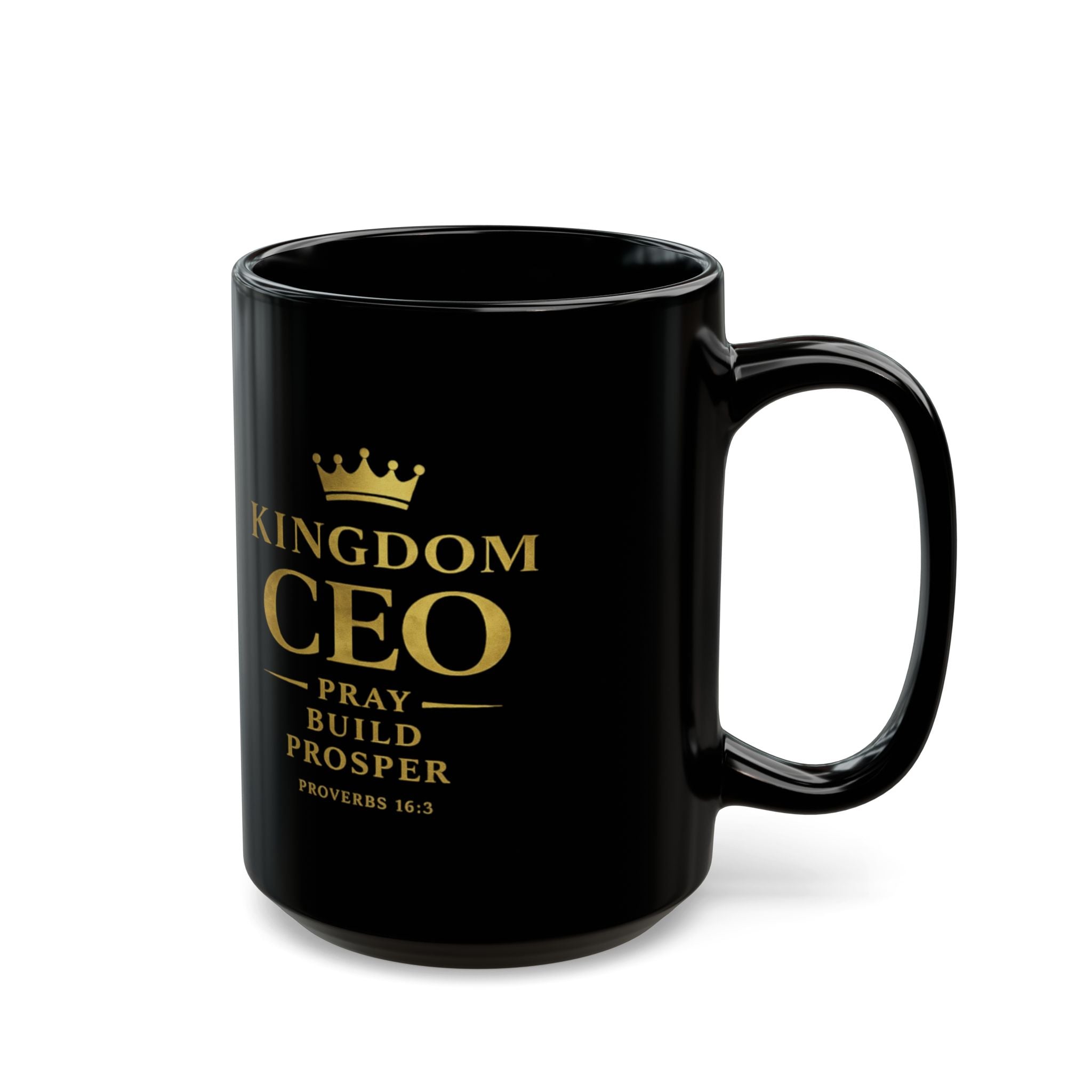 Kingdom CEO Black Mug Pray Build Prosper (Proverbs 16:3)