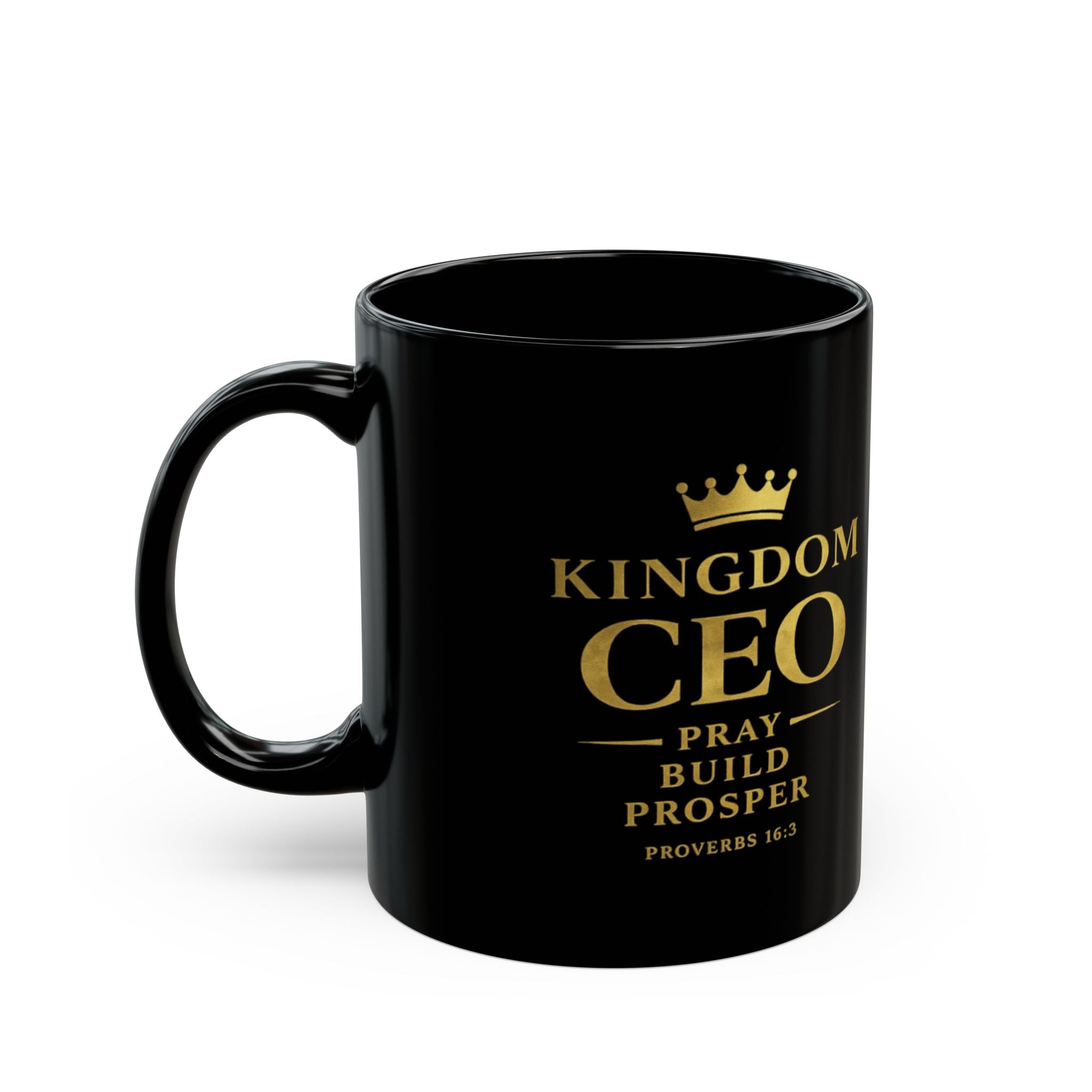Kingdom CEO Black Mug Pray Build Prosper (Proverbs 16:3)