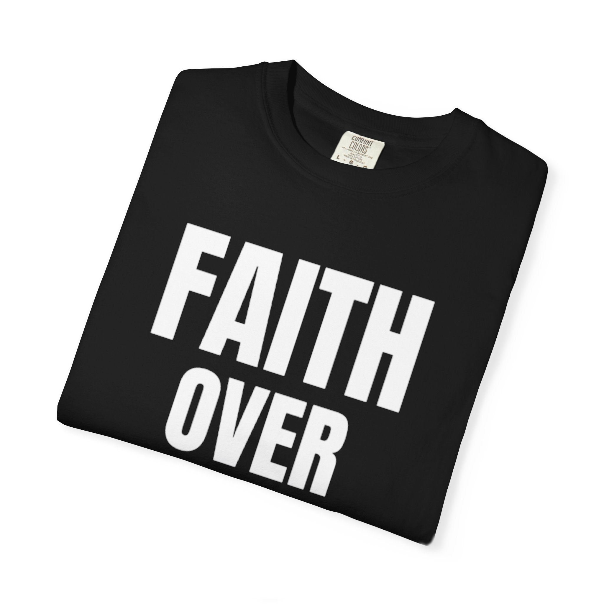 Faith Over Fear T-Shirt — CEO Edition