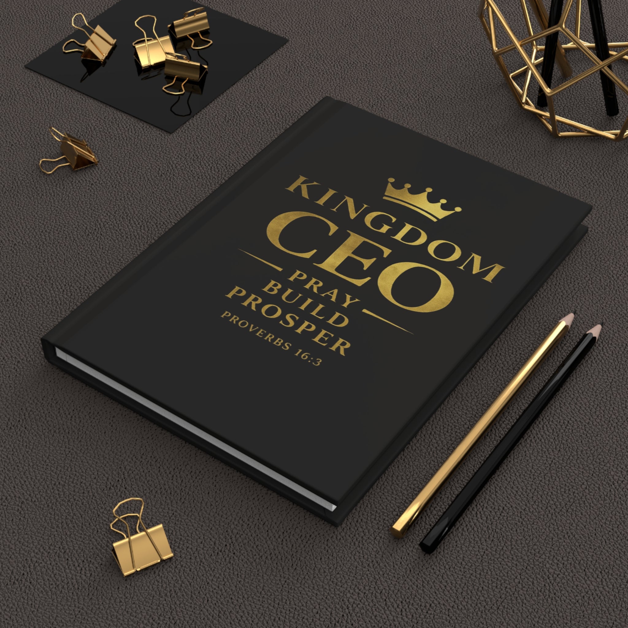 Kingdom CEO Hardcover Journal – Pray Build Prosper (Proverbs 16:3)