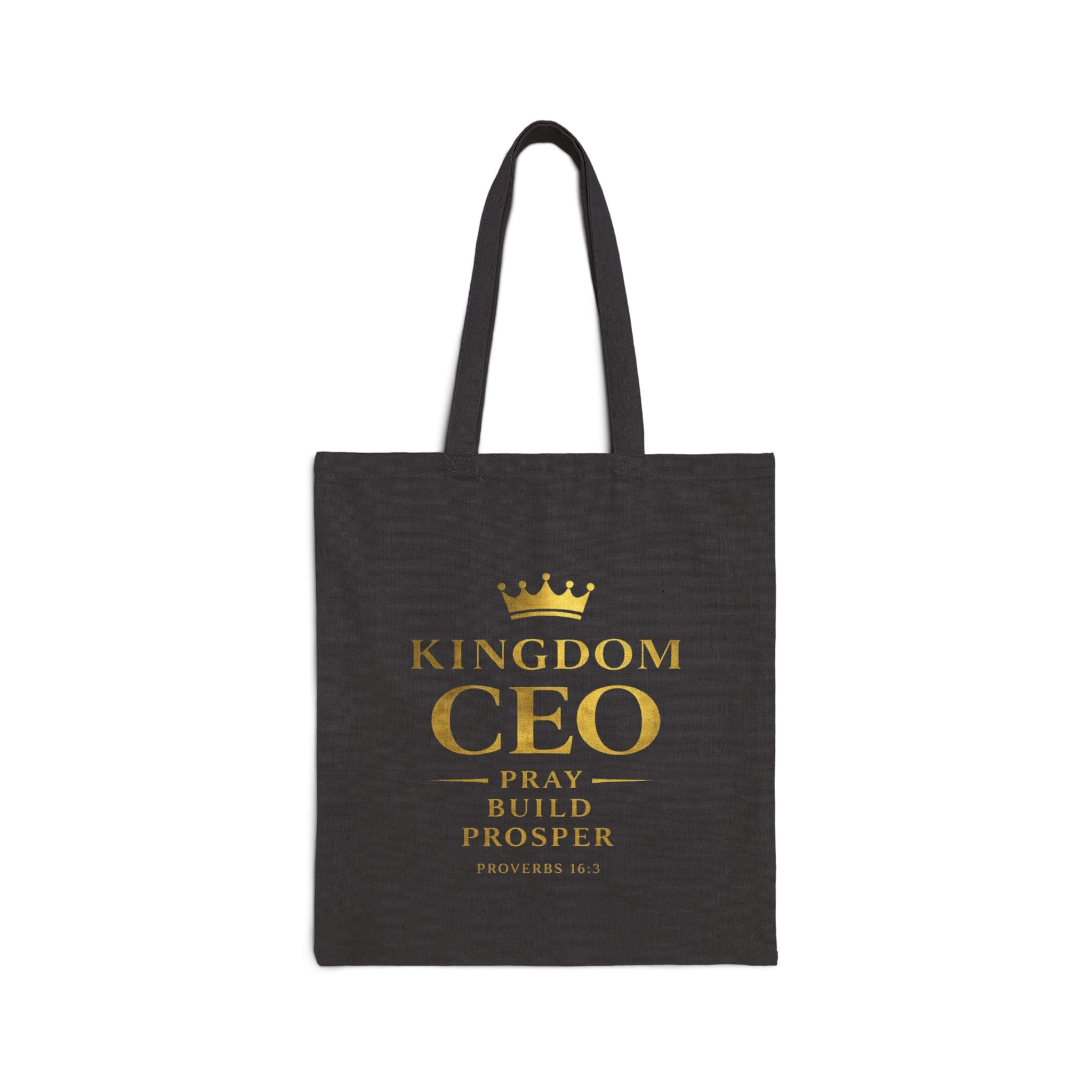Kingdom CEO Tote Bag — "Pray Build Prosper" Canvas Grocery & Faith Market Tote