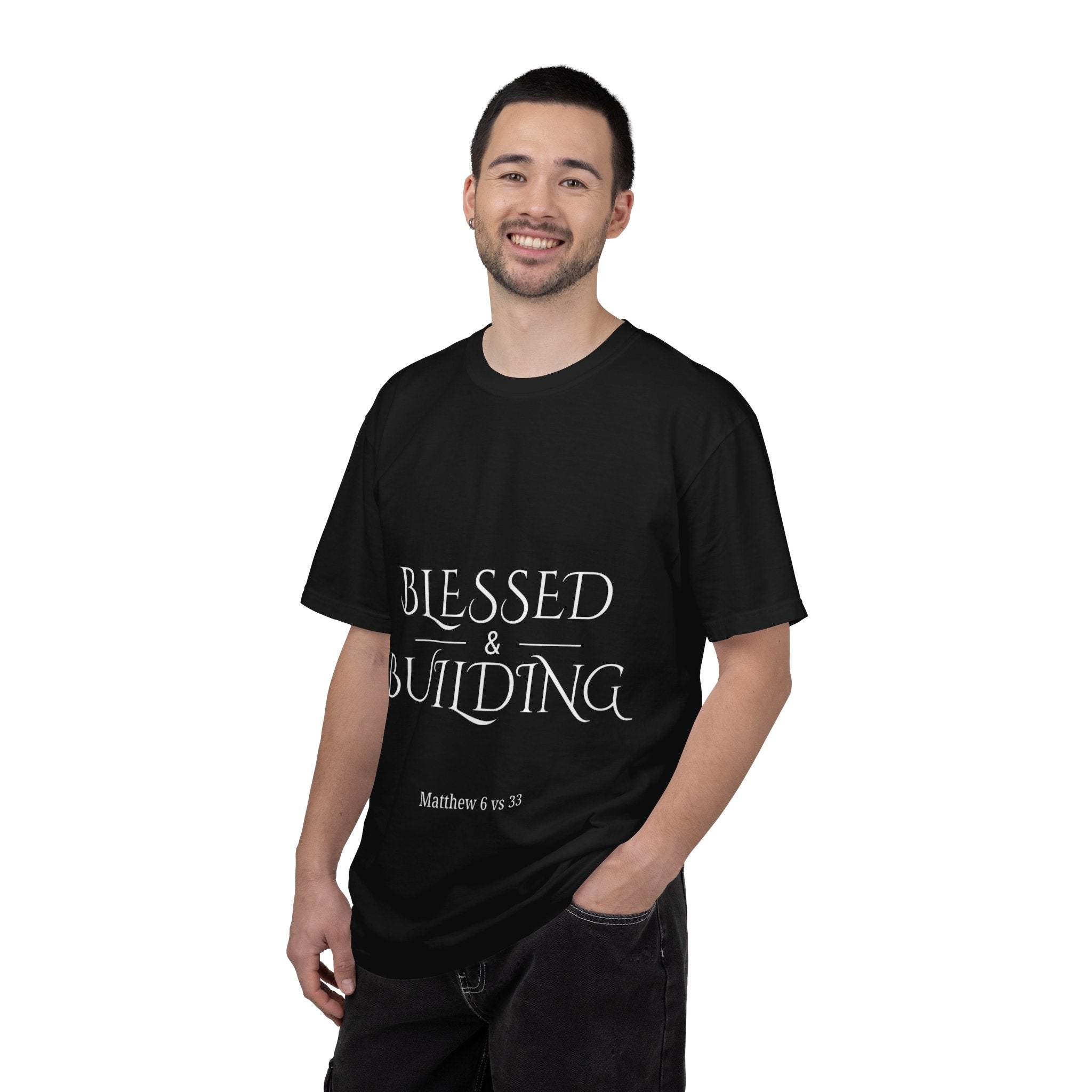 Blessed & Building Christian T-Shirt — Matthew 6:33 Faith Tee