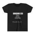 Youth Tee - "Kingdom CEO: Pray, Build, Prosper" (Proverb 16:8)