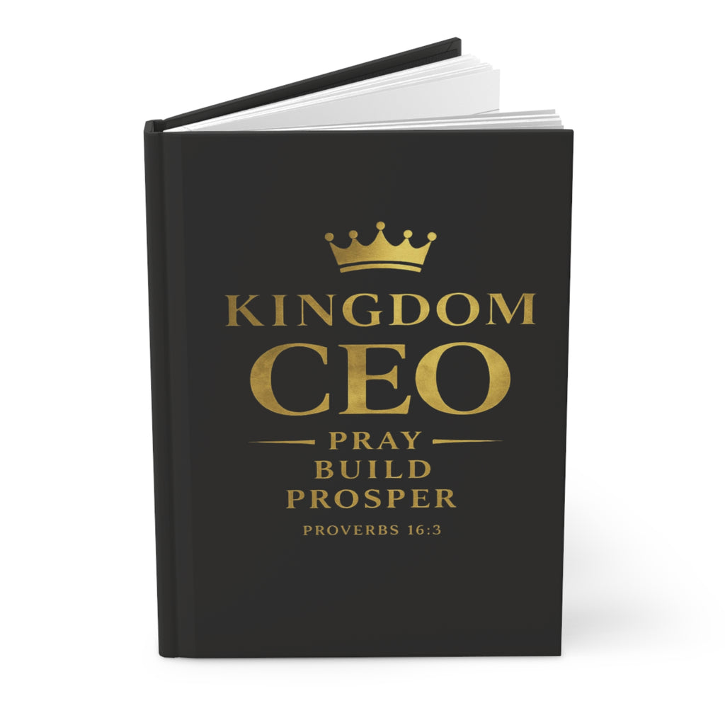 Kingdom CEO Hardcover Journal – Pray Build Prosper (Proverbs 16:3)