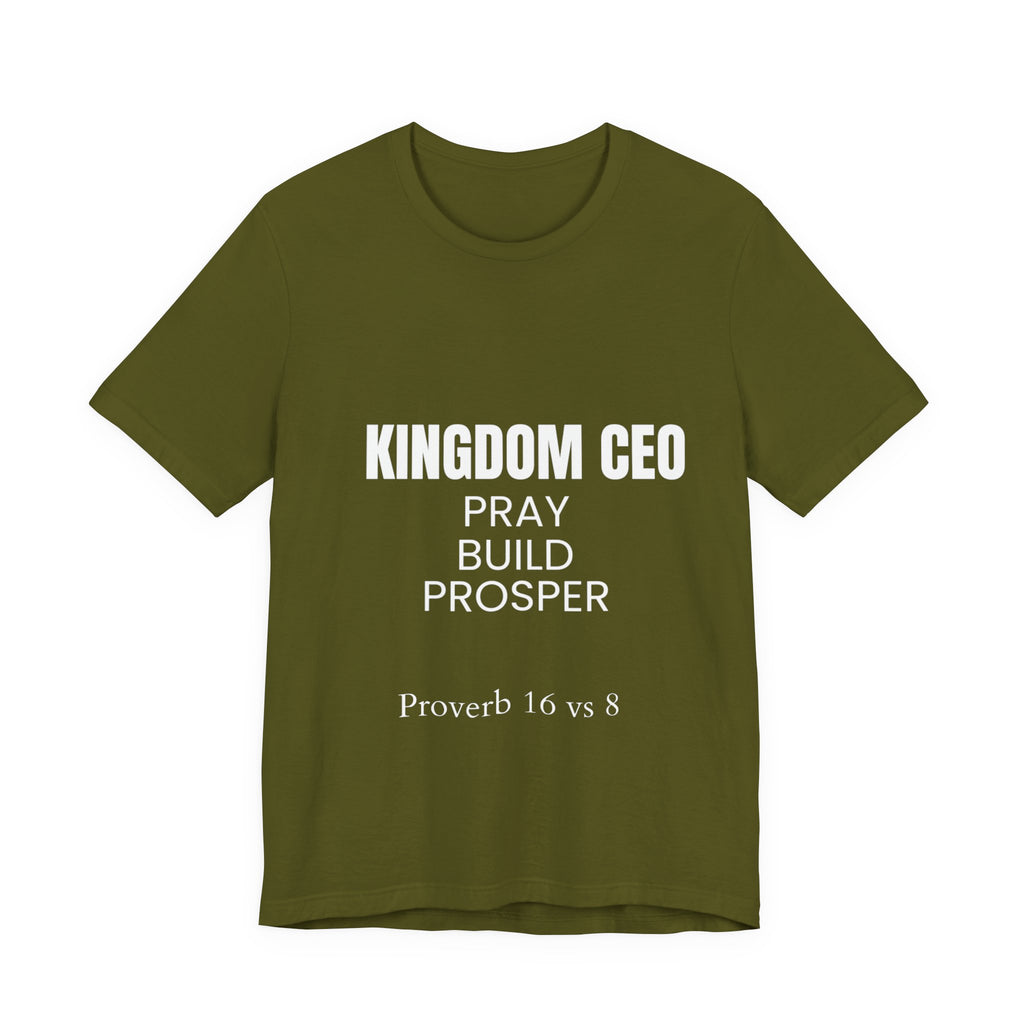 Kingdom CEO T-Shirt — "Pray Build Prosper" Proverbs 16:8 Christian Faith Tee