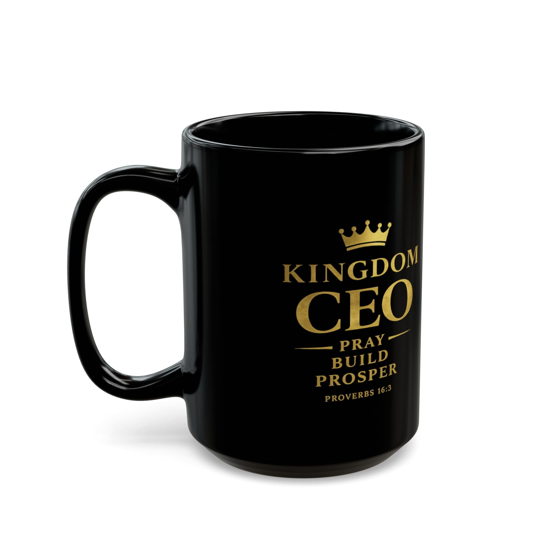 Kingdom CEO Black Mug Pray Build Prosper (Proverbs 16:3)