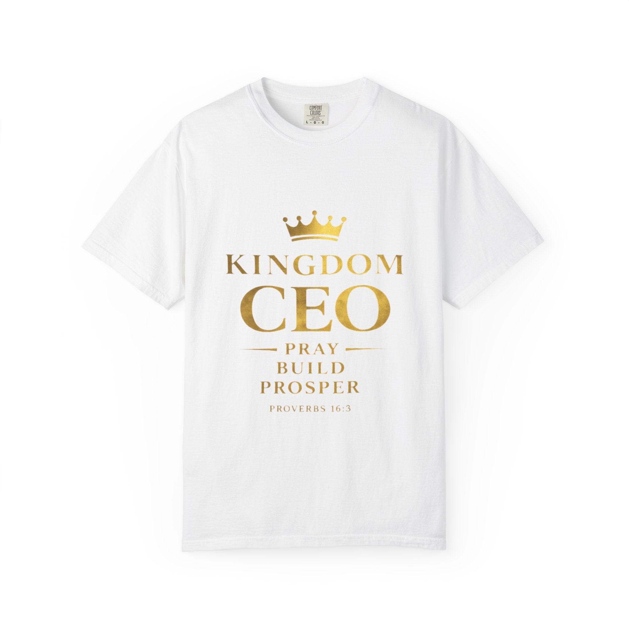 Kingdom CEO T-Shirt "Pray • Build • Prosper" Inspirational Christian Tee