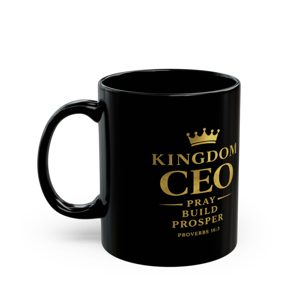Kingdom CEO Black Mug Pray Build Prosper (Proverbs 16:3)